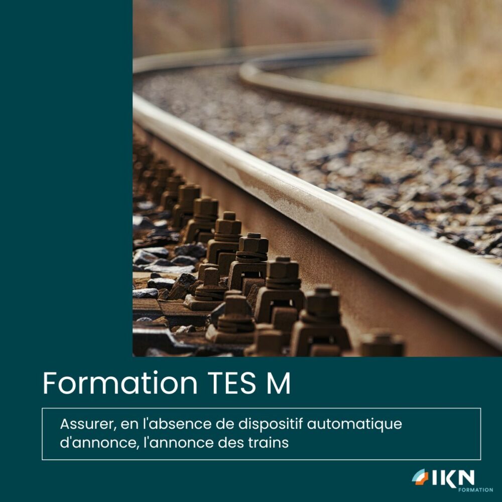 Formation TES M : Assurer, en l'absence de dispositif automatique d'annonce, l'annonce des trains.