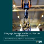 Formation Elingage, levage et rôle du chef de manœuvre